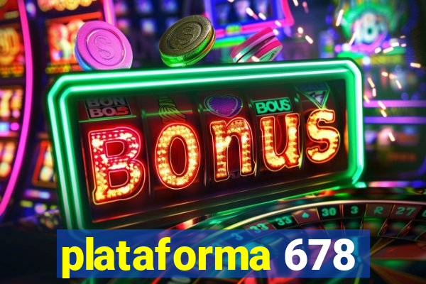 plataforma 678